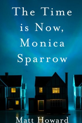 The Time is Now, Monica Sparrow.