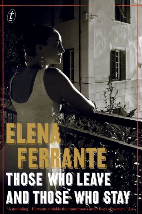 Book 3: Those Who Leave and Those Who Stay by Elena Ferrante.