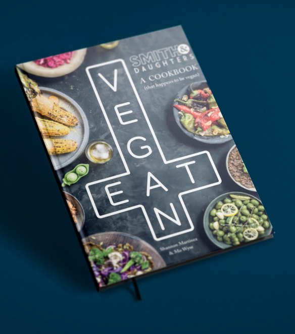 Smith & Daughters: a cookbook that happens to be vegan.