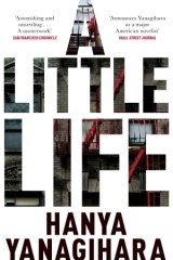 <i>A Little Life</i> by Hanya Yanagihira.