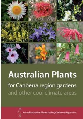 Australian Plants for Canberra Region Gardens,
Australian Native Plants Society Canberra Region Inc. $30