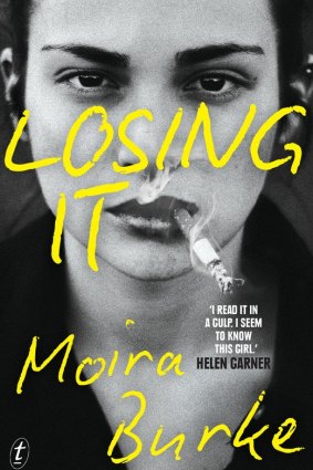 <i>Losing It</i>, by Moira Burke.