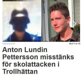Media reports in Sweden identified the suspect as 21-year-old Anton Lundin Pettersson. Pictured: an image from news outlet nyheter24.