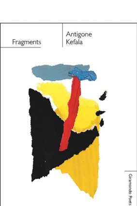 Fragments. By Antigone Kefala