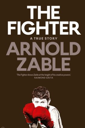 <i>The Fighter</i>, by Arnold Zable.
