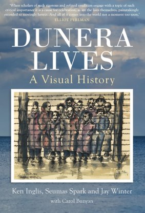 Dunera Lives by Ken Inglis, Seumas Spark and Jay Winter, with Carol Bunyah.
