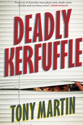 Deadly Kerfuffle. By Tony Martin.