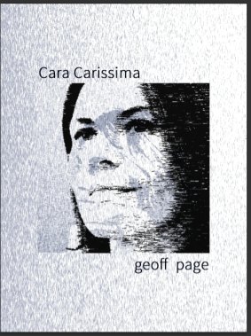 Cara Carissima, by Geoff Page. Picaro Press, $20