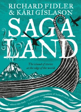 Saga Land. By Richard Fidler & Kari Gislason.