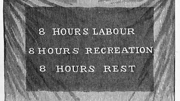 The eight-hour day banner first used in 1856 to celebrate the success of action to win workers greater rights.