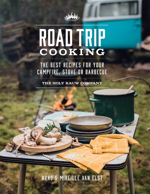 Road Trip Cooking by Arno and Mireille Van Elst.
