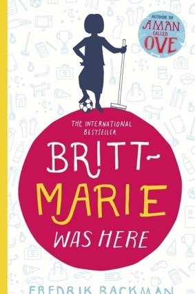 Britt-Marie Was Here, Fredrik Backman, Hachette Australia, $22.99