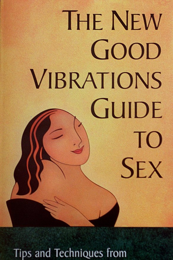 the good vibrations guide to sex Good Vibrations Guide to Sex: The Most Complete Sex Manual Ever Written:  Semans, Anne: 9781573441582: Amazon.com: Books main image 1