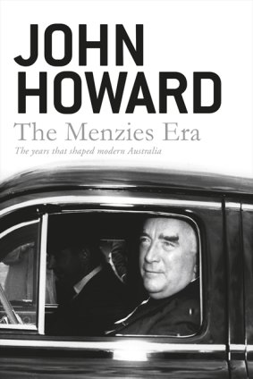 Book of the day: <i>The Menzies Era</i> by John Howard.