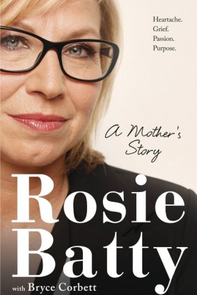 A Mother's Story by Rosie Batty with Bryce Corbett