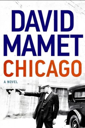 <i>Chicago</i> by David Mamet.