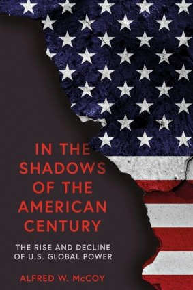 In the Shadows of the American Century by Alfred McCoy.