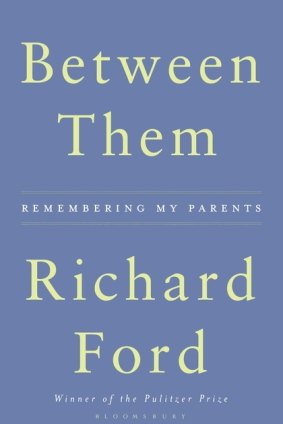 'Between Them' by Richard Ford.