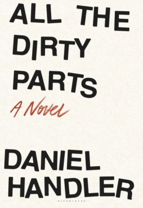 <i>All the Dirty Parts</i>, by Daniel Handler.