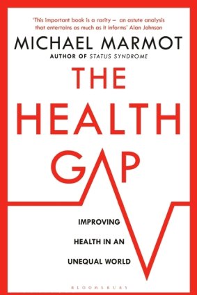 <i>The Health Gap</i> by Michael Marmot.