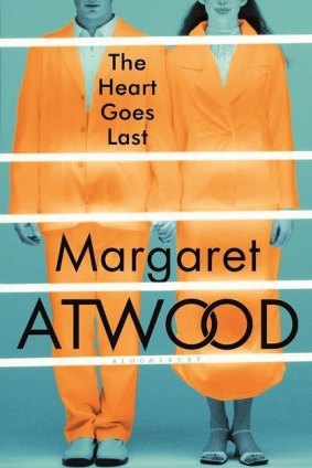 <i>The Heart Goes Last</i>, by Margaret Atwood.