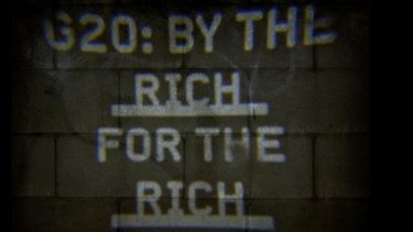 A slogan sent out by the guerilla projector at the 2014 G20 Summit in Brisbane.