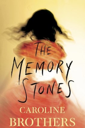 <i>The Memory Stones</i> by Caroline Brothers.