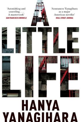 A Little Life by Hanya Yanagihara.