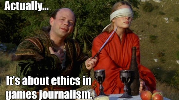 A meme based on the movie <i>The Princess Bride</i> mocks those gamers who insisted  "ethics and gaming journalism" were their chief concern.