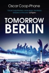 Tomorrow Berlin, by Oscar Coop-Phane