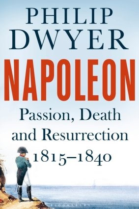 Napoleon by Philip Dwyer.