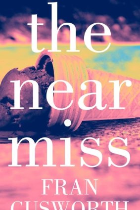 <i>The Near Miss</i>, by Fran Cusworth.