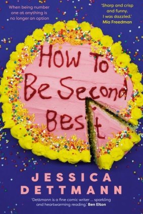 How to Be Second Best. By Jessica Dettmann.
