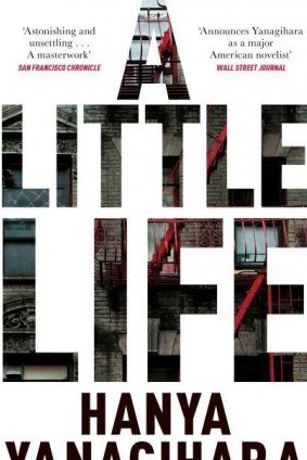 <i>A Little Life</i> by Hanya Yanagihara.