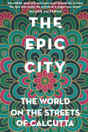 <i>The Epic City</i>, by Kushanava Choudhury.