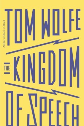 <i>The Kingdom of Speech</I> by Tom Wolfe.