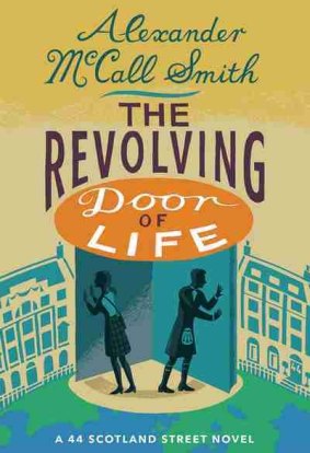 The Revolving Door of Life, by Alexander McCall Smith.