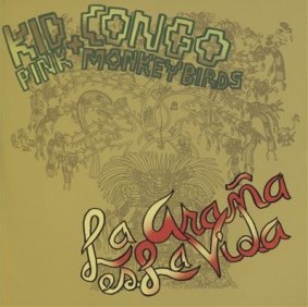 Kid Congo and the Pink Monkey Birds album La Arana Es La Vida.
