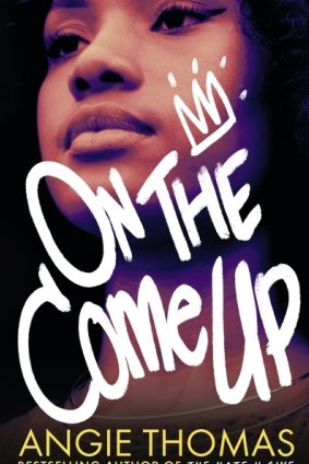 On the Come Up. By Angie Thomas.