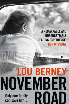 <i>November Road</i> Lou Berney is a thriller set in the transformative time of President Kennedy's assassination.