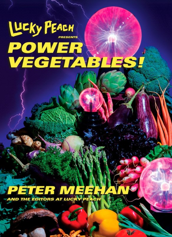 <I>Lucky Peach Presents Power Vegetables!</I> available in Australia through Clarkson Potter/Penguin, $59.95.