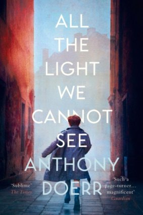 All the Light We Cannot See by Anthony Doerr is about what happens when the lives of a blind French girl and an orphaned German boy intersect.