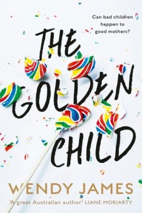<i>The Golden Child</i> by Wendy James.