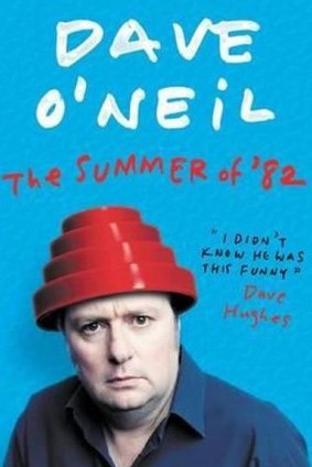 <i>The Summer of '82</i> by Dave O'Neil.