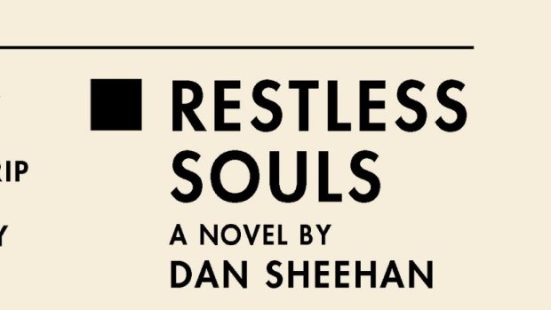 Restless Souls. By Dan Sheehan.