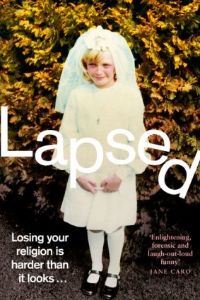 Lapsed by Monica Dux
