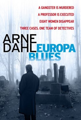 <i>Europa Blues </i> by Arne Dahl.