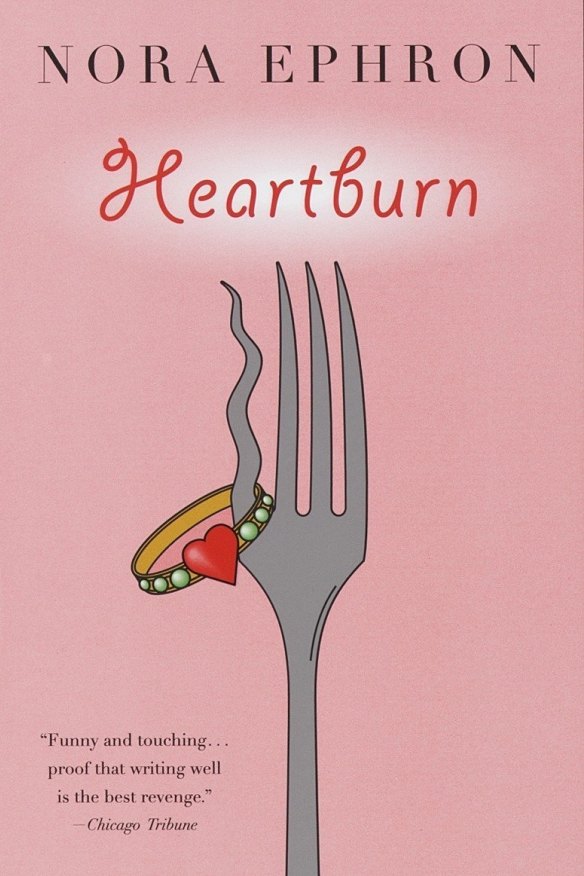 Heartburn by Nora Ephron.