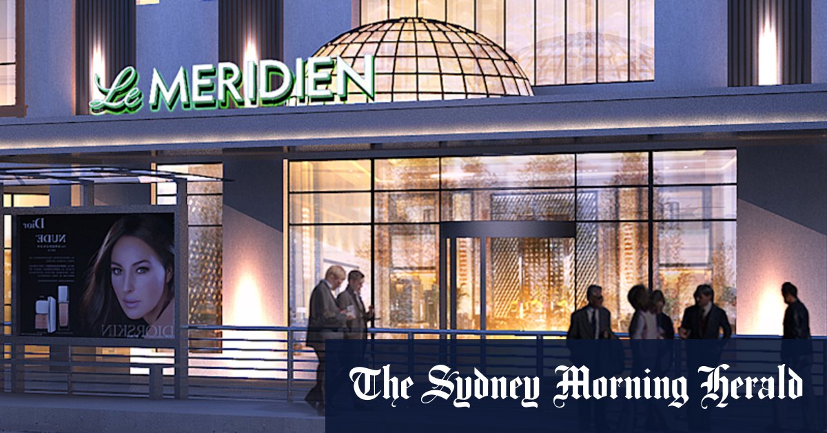 Melbourne's Bourke Street venue Palace Theatre redeveloped into luxury Le Meridien hotel - Vimarsana News