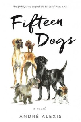 Fifteen Dogs by Andre Alexis.